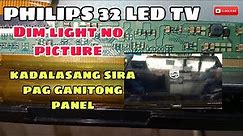 How to repair philips 32 led tv dim light no picture