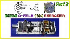 Bedini 1984 G-Field Energizer / Generator part 2