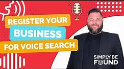 Register Your Business For Voice Search