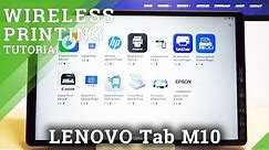 How to Connect Printer with LENOVO Tab M10 – Printer Connection