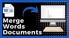 How To Merge Word Documents (Easy)