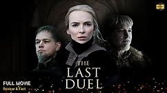 The Last Duel Full Movie In English | New Hollywood Movie | Review & Facts