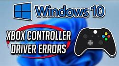 FIX Xbox Controller Driver Errors in Windows 10 [Tutorial]