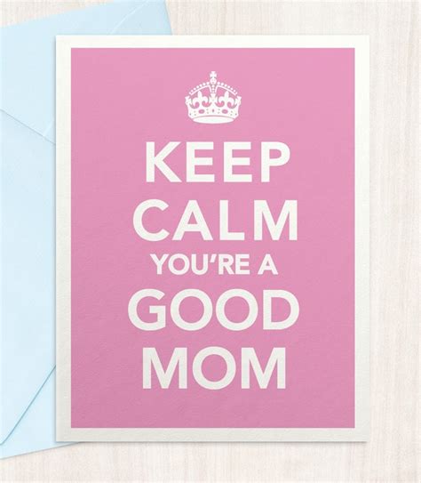 funny mother s day card keep calm you re a good mom