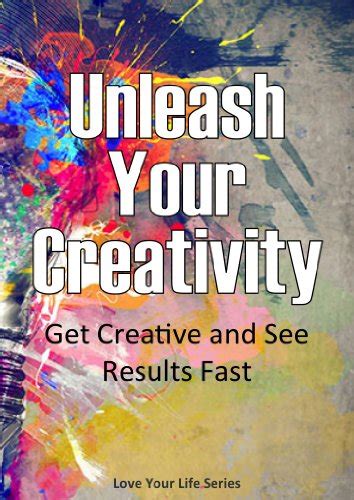 unleash  creativity  creative   results   life fast