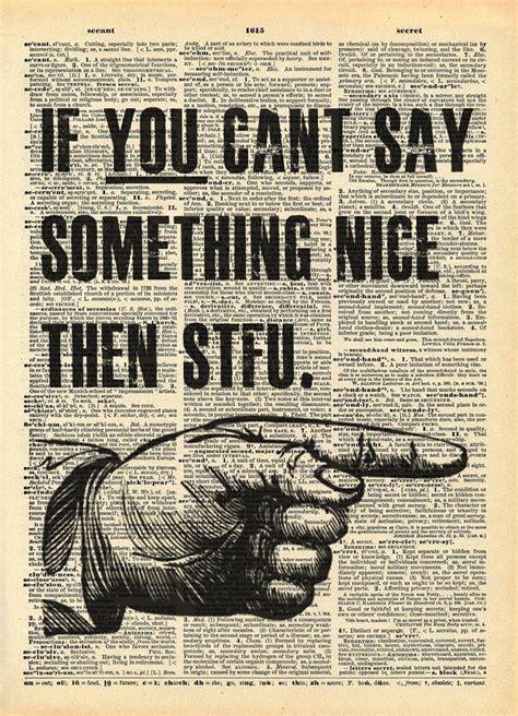 if you can t say something nice then stfu art print on etsy