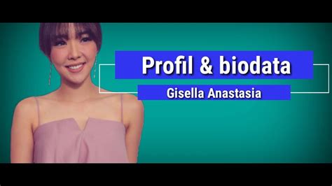 profil dan biodata artis gisella anastasia lengkap youtube