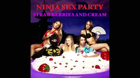 ninja sex party strawberries and cream full album youtube