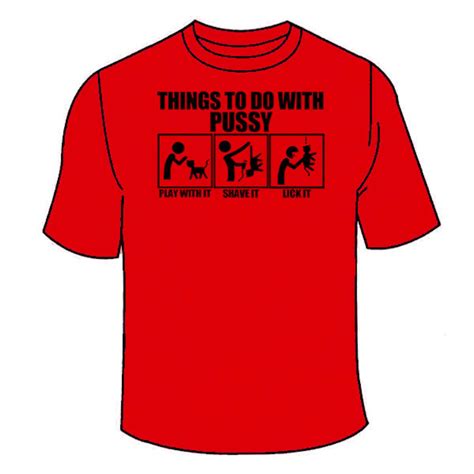 Things To Do With Pussy T Shirt Funny Sex Tees T Shirt Etsy Free Nude