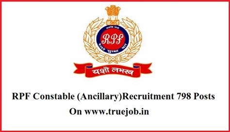 rpf recruitment  constable ancillary  post true job govt