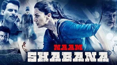 naam shabana full  review akshay kumar taapsee pannu manoj bajpayee youtube