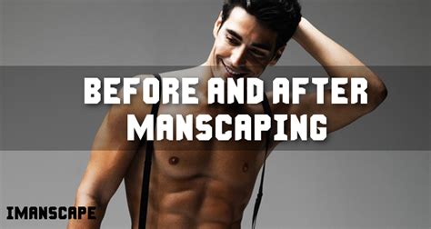 manscaping groin    transformations manscaping