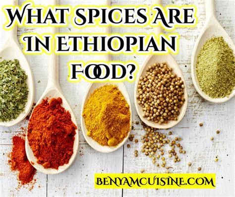 What Spices Are In Ethiopian Food Ethiopian Food Ethiopian Cuisine