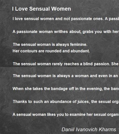 I Love Sensual Women Poem By Daniil Ivanovich Kharms