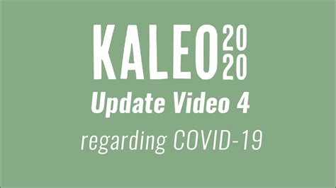 Kaleo Update 4 May 18 2020 Youtube