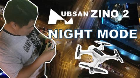 hubsan zino  review  night mode youtube