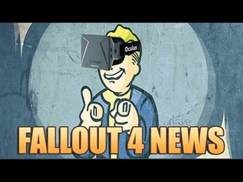 fallout  news  oculus rift fallout  vr youtube