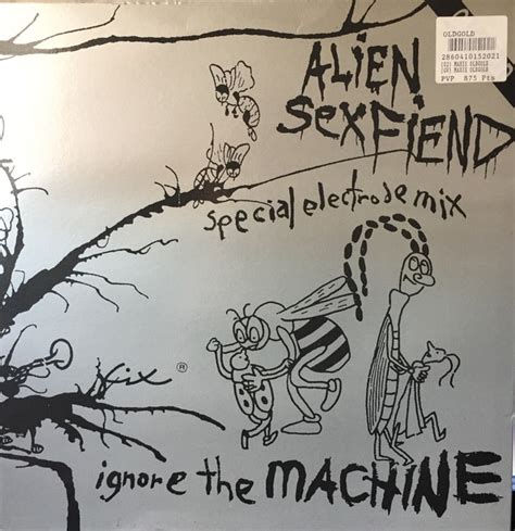 Alien Sex Fiend Ignore The Machine Special Electrode Mix 1994