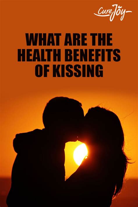 what are the health benefits of kissing with images benefits of