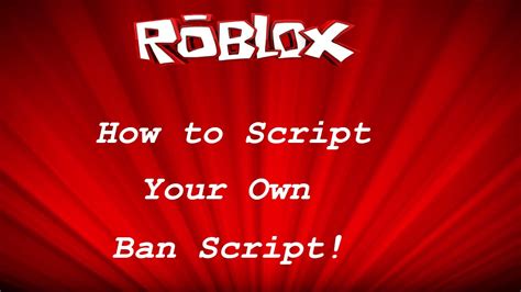 roblox scripting tutorials scripting   ban script youtube