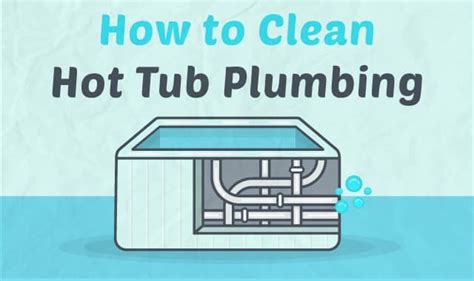 clean hot tub plumbing