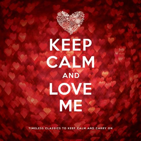 Various Keep Calm And Love Me At Juno Download