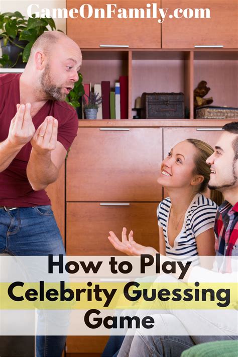 How Do You Play Celebrity Guessing Game The Best Celebrity Guessing