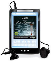 rain  wind chimes  mp ambient soundscape