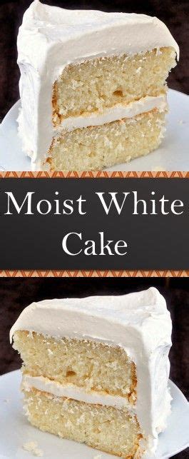 moist white cake   dessert recipes cake recipes delicious