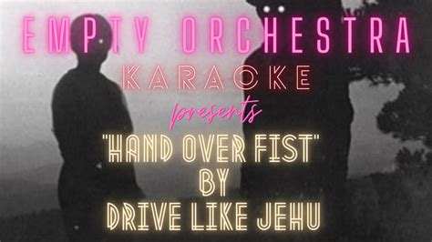 drive  jehu hand  fist karaoke youtube