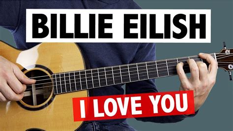 billie eilish  love  guitar tutorial tabs youtube