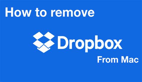 complete guide    remove dropbox  mac