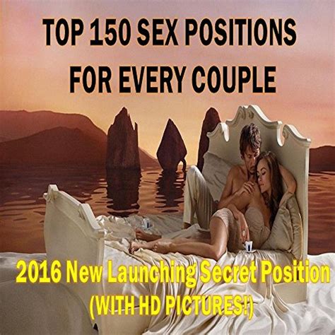 top 150 sex positions for every couple 2016 new launching secret sex
