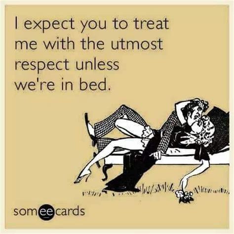 Pin By Malarie Williams On Sexiness With Images Someecards Funny
