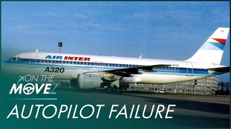 air inter flight  autopilot failure caused  crash  mountain mayday   move
