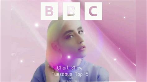bbc chart show tuesdays us top 5 with kerry louise taylor youtube