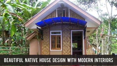 beautiful native house design  modern interiors youtube