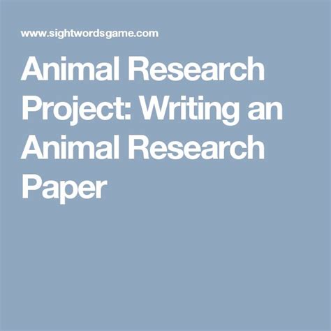 animal research project writing  animal research paper research