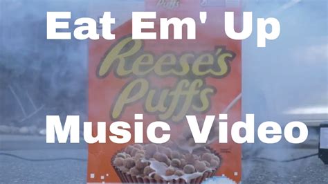 Eat Em Up Reeses Puffs Song Music Video Youtube
