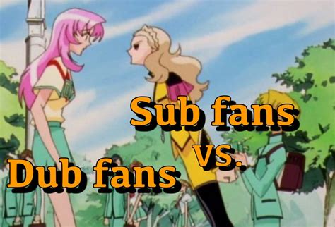 the great anime debate dub or sub the mary sue