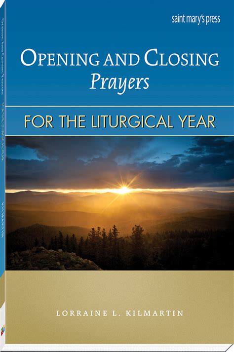 opening  closing prayers   liturgical year saint marys press