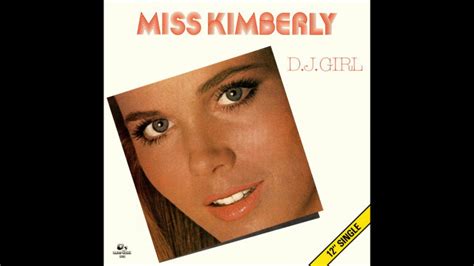 miss kimberly ‎ d j girl 12 version 1983 youtube