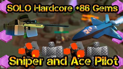 Solo Hardcore Mode 86 Gems Ace Pilot And Sniper Roblox Tower Defense