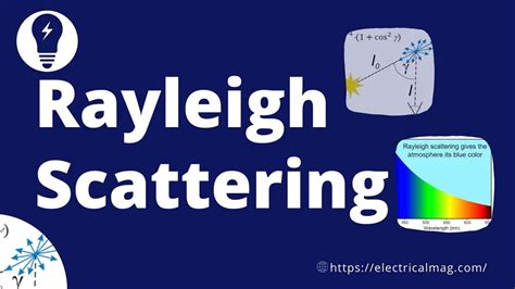 rayleigh scattering   work electricalmag