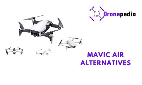 drones  dji mavic air alternatives clones  beginners dronepedia