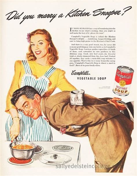 this ad appeals to the stereotype that women are in the kitchen cooking for… cambells soup