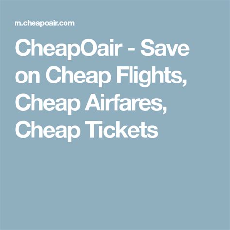 cheapoair save  cheap flights cheap airfares cheap  cheap airfare cheap flights