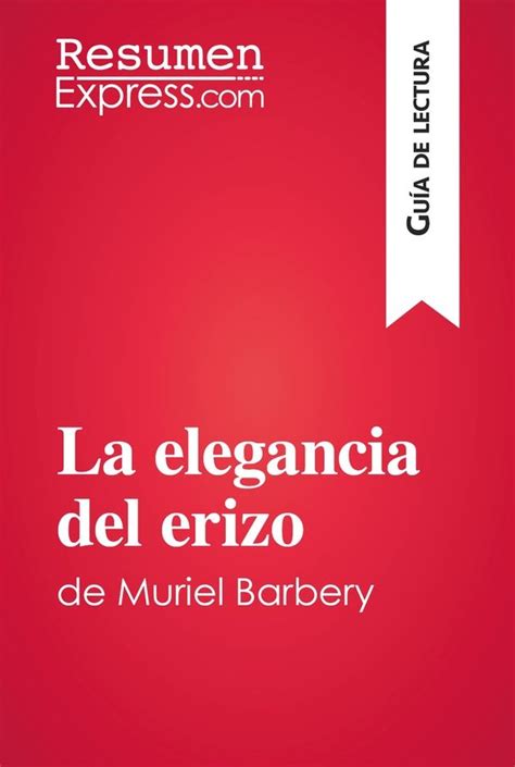 Descargar Gratis Libro La Elegancia Del Erizo De Muriel Barbery Leer