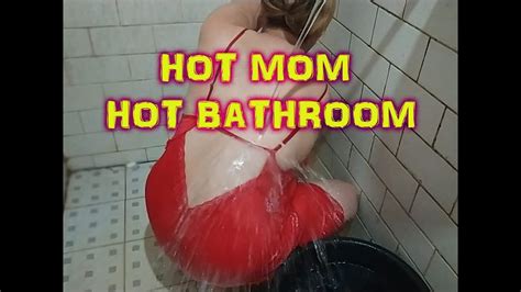 Hot Mom Hot Bathroom Youtube