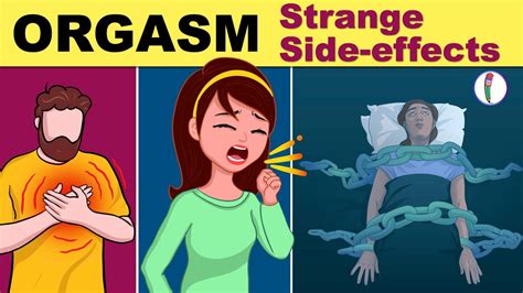 Strange Side Effects Of Orgasm Female Orgasm Male Orgasm Side